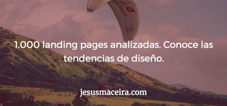 Las tendencias más relevantes en el diseño de landing pages Las tendencias más relevantes en el diseño de landing pages