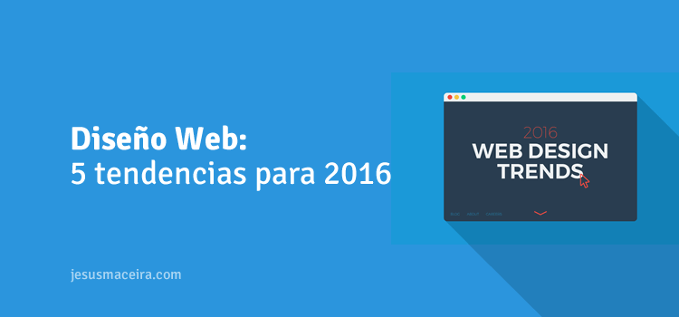 Tendencias Diseño Web / Web Design 2016
